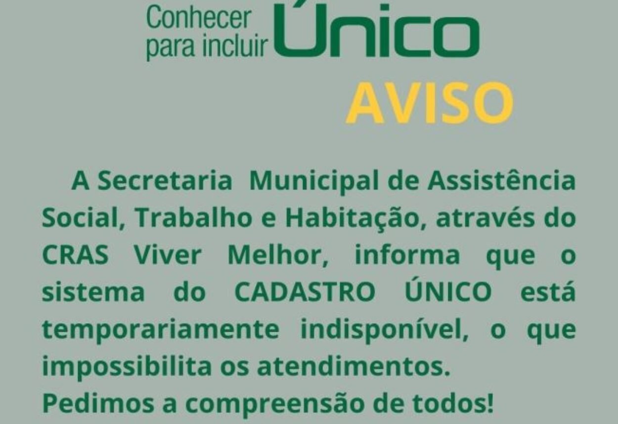 Sistema do Cadastro Único temporariamente indisponível