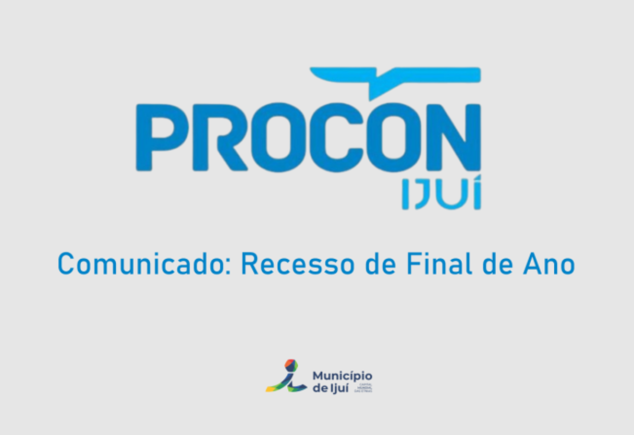 Procon comunica sobre atividades de Final de Ano
