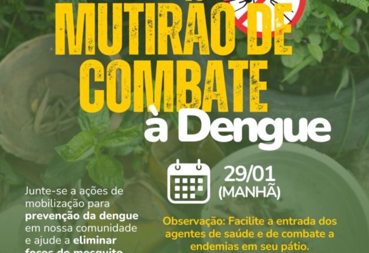 Hoje tem mutirão de combate à dengue Hoje tem mutirão de combate à dengue
