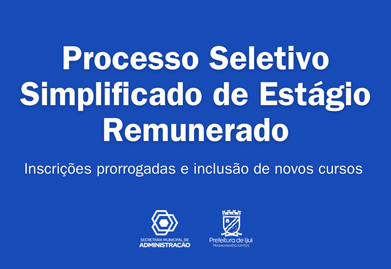 Prefeitura de Ijuí prorroga inscrições para Processo Seletivo de Estágio