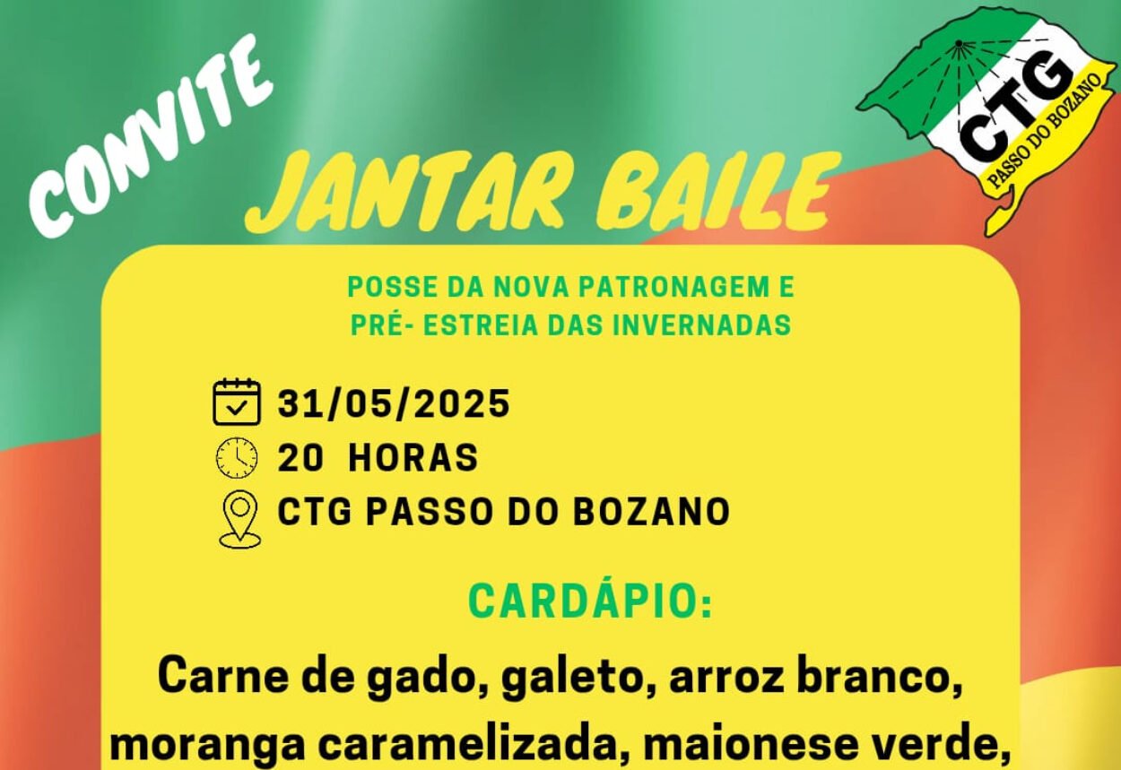 CTG PASSO DO BOZANO CONVIDA PARA JANTAR BAILE DIA 31/05.