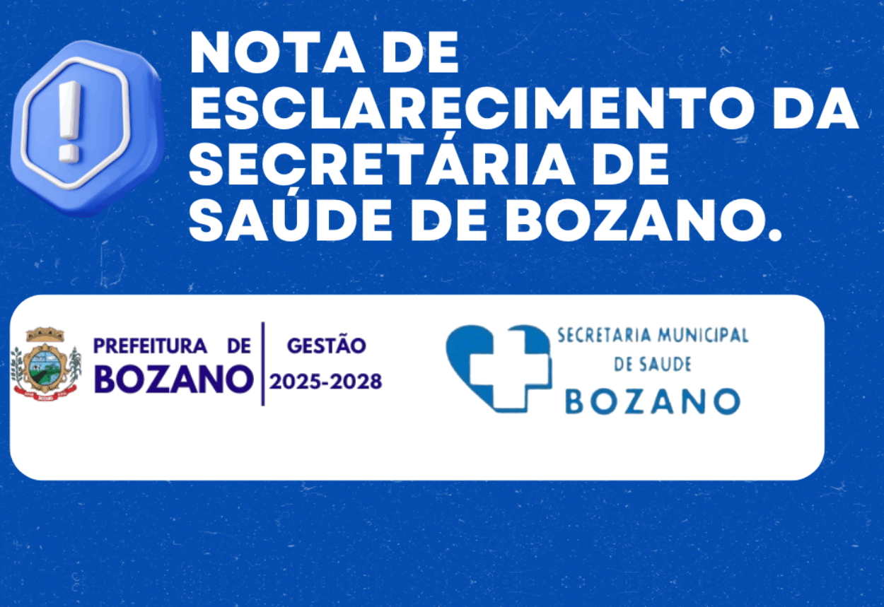 ESCLARECIMENTO DA SECRETARIA MUNICIPAL DE SAÚDE DE BOZANO!
