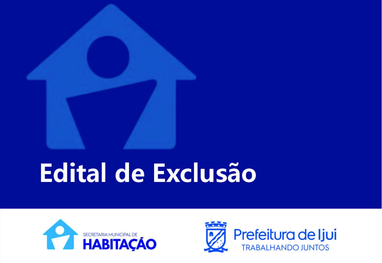 Secretaria de Habitação publica edital de exclusão