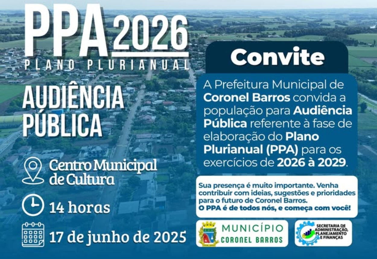 A Prefeitura de Coronel Barros convida toda a população para participar da Audiência Pública para a elaboração do seu Plano Plurianual – PPA