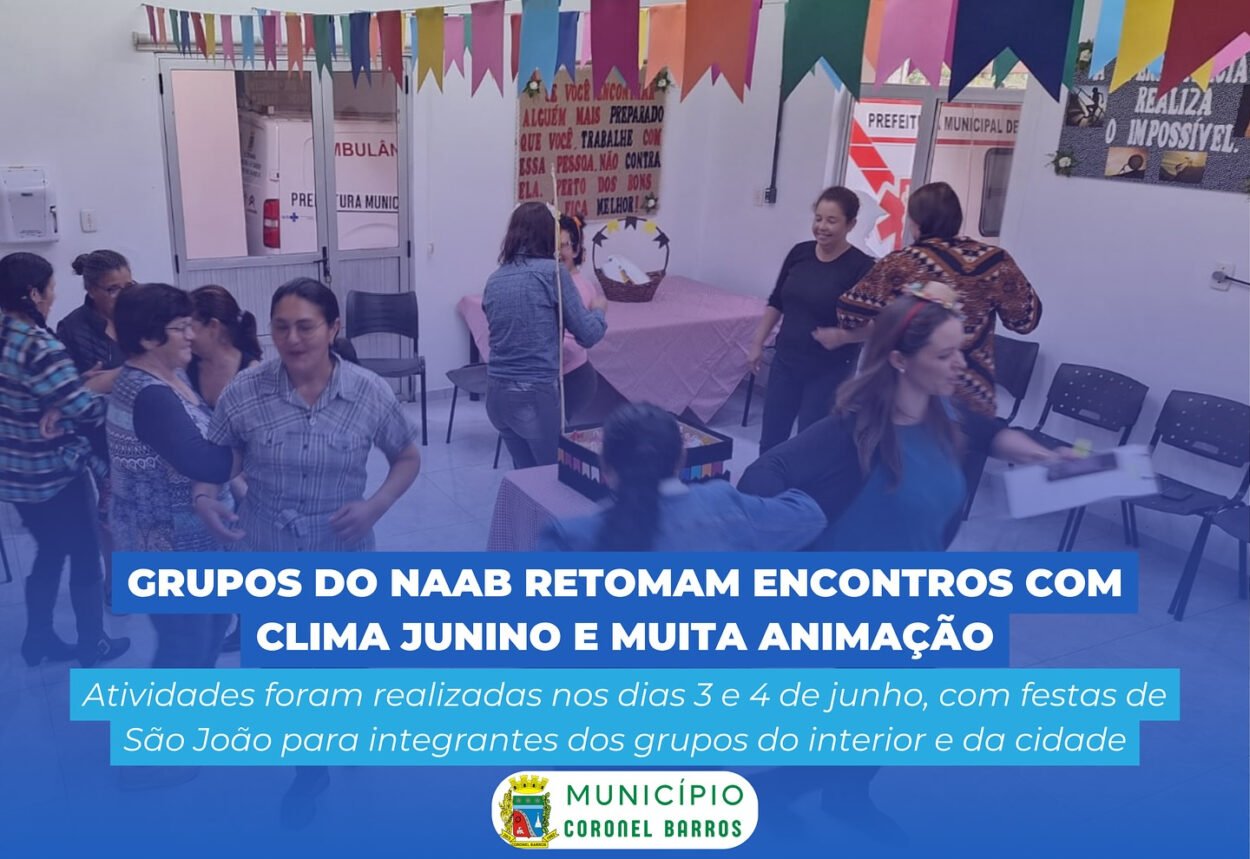Grupos do NAAB retornam às atividades com festas juninas em clima de alegria e acolhimento